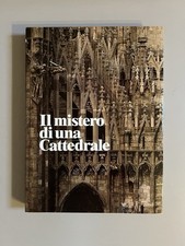 Libro  Il Mistero di una  Cattedrale.  Il Duomo di Milano