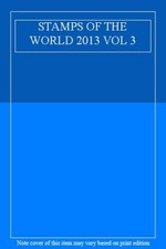 STAMPS OF THE WORLD 2013 VOL