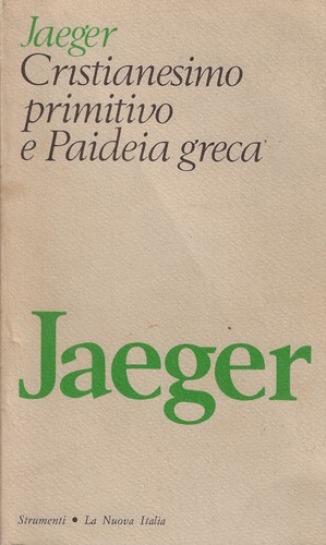 Jaeger werner cristianesimo - jaeger,, werner..cristianesimo