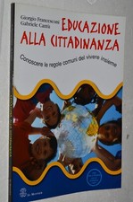 EDUCAZIONE ALLA CITTADINANZA - CONOSCERE LE REGOLE DEL VIVERE INSIEME
