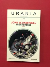 Luna d'inferno (1951)-John Campbell-libro Mondadori 2013-Urania Collezione 129