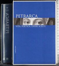 I GRANDI POETI. PETRARCA. VITA POETICA OPERE SCELTE. AA.VV. IL SOLE 24 ORE. 1ED.