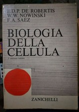De Robertis Nowinski Saez BIOLOGIA DELLA CELLULA 2° ed. Zanichelli 1972