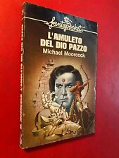 Michael MOORCOCK - AMULETO DEL DIO PAZZO Fantapocket/25 Longanesi (1978) Libro