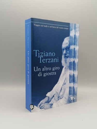 Tiziano terzani un altro - tiziano,