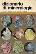 MINERALI _ VINCENZO DE MICHELE: DIZIONARIO DI MINERALOGIA _ DE AGOSTINI 1972