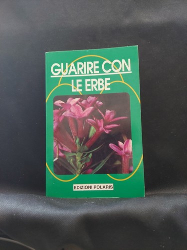 Guarire con erbe - con, le