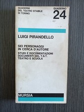 Luigi Pirandello Sei Personaggi In Cerca D'autore Mursia narrativa italiana