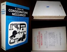 Il libro del congegnatore meccanico, Mario Buccino, 1°Ed. Hoepli 1970.