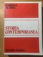 Storia contemporanea  -  Gabriele de Rosa . minerva italica ed