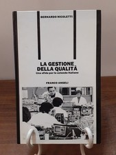 BERNARDO NICOLETTI - LA GESTIONE DELLA QUALITA' [ FRANCO ANGELI 1987 ]