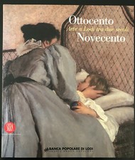 OTTOCENTO NOVECENTO. ARTE A