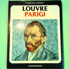 LOUVRE PARIGI I MUSEI DEL MONDO MONDADORI