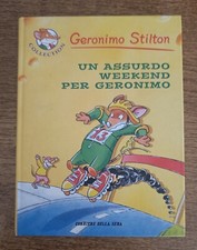 Geronimo Stilton - Un assurdo weekend per Geronimo - Corriere della sera