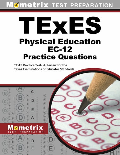 Texes physical education 12 - texes, ec-12