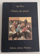 Ugo Pirro - Osteria dei pittori - Sellerio Ed.
