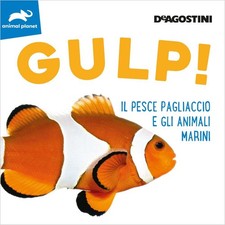 Gulp! Il pesce pagliaccio e