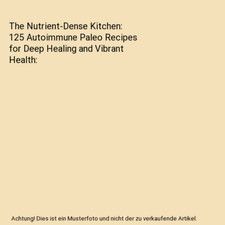 The Nutrient-Dense Kitchen