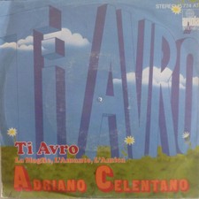 7" 70´s KULT ! ADRIANO CELENTANO : Ti Avro ( MINT-? )