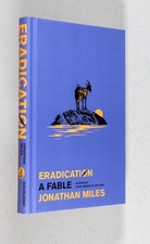 Jonathan Miles / Eradication A