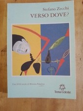 VERSO DOVE? MIMMO PALADINO -