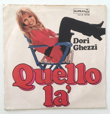 Dori Ghezzi -  Quello la' ( 7" - B.Lauzi/J.Dassin)  - NM/M-