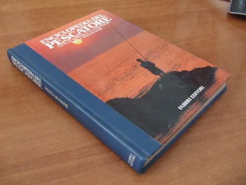 Enciclopedia del pescatore - enciclopedia,