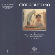 libro TRANFAGLIA Storia di Torino. VIII. Grande Guerra Liberazione Einaudi 1998