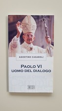 Paolo VI uomo del dialogo*