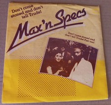 Vinile 45 giri MAX 'n SPECS - Don't come stoned and don't tell Trude 1980 Vg-/Vg