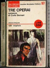 OSCAR. TRE OPERAI. CARLO BERNARI. MONDADORI. 1ED.
