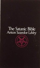 Satanic Bible: Anton LaVey by
