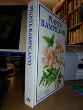 Piante rampicanti. Testo di Jan Tykac - Illustrazioni di Frantisek Severa  1987