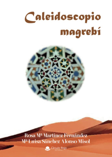 Caleidoscopio magrebí - caleidoscopio,