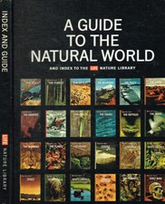 A guide to the natural world and index to the Life Nature Library. . AAVV. 1967.