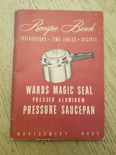 Montgomery Ward Magic Seal 1949 Pentola a Pressione Alluminio Ricetta Manuale
