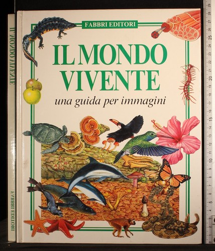 Mondo vivente una guida - mondo, vivente.