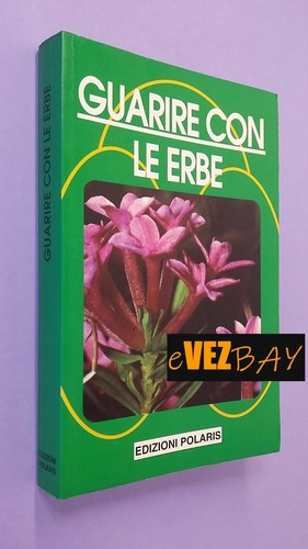 Guarire con erbe - con, una