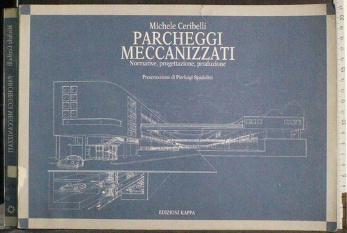 Parcheggi meccanizzati - parcheggi,
