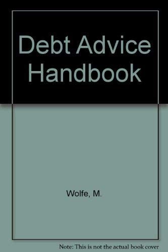 Debt advice handbook wolfe - handbook,,