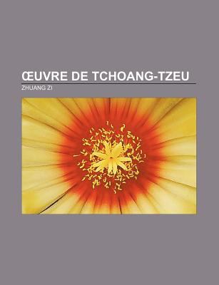 œuvre tchoang tzeu french - Œuvre, de