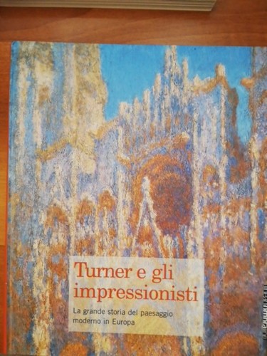 Turner gli impressionisti - gli,