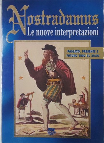 Nostradamus nuove - nostradamus,