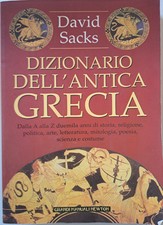 Dizionario dell'antica Grecia Sacks, David and De Lillis, F.
