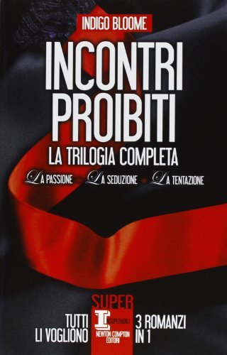 Incontri proibiti trilogia - incontri,