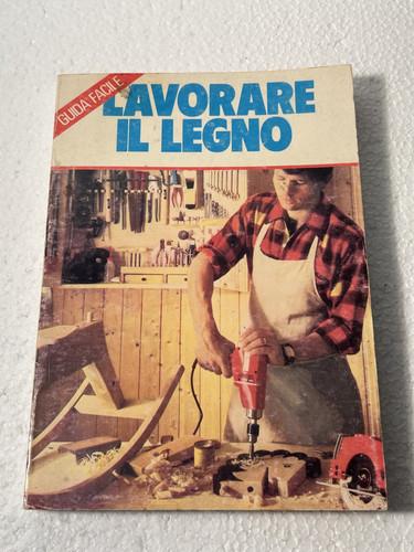 Lavorare legno 1983 - lavorare, claudio