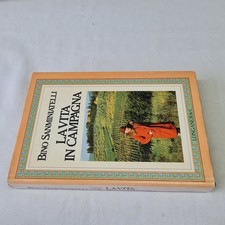 (Bino Sanminiatelli) La vita in campagna 1980 Longanesi