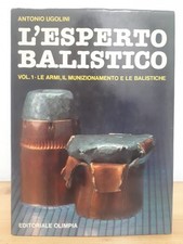 A. Ugolini L'ESPERTO BALISTICO