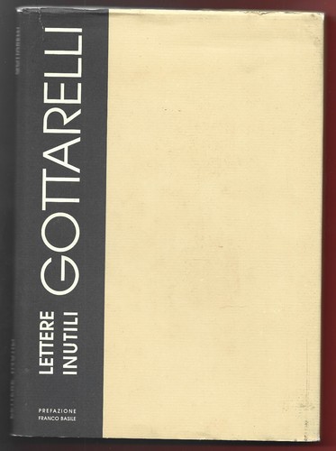 Gottarelli lettere inutili - lettere,