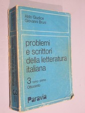 PROBLEMI E SCRITTORI DELLA LETTERATURA ITALIANA Volume 3 Tomo 1 Aldo Giudice e G